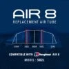Air 8 Replacement Air Tube (582L)
